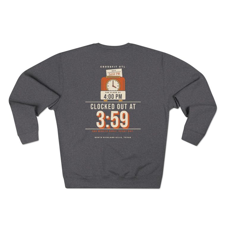 Clocked Out At 3:59 crewneck, back view